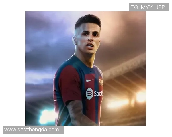 坎塞洛:从边缘球员到世界级后卫的华丽蜕变与职业生涯回顾 坎塞洛:从边缘球员到世界级后卫的华丽蜕变与职业生涯回顾